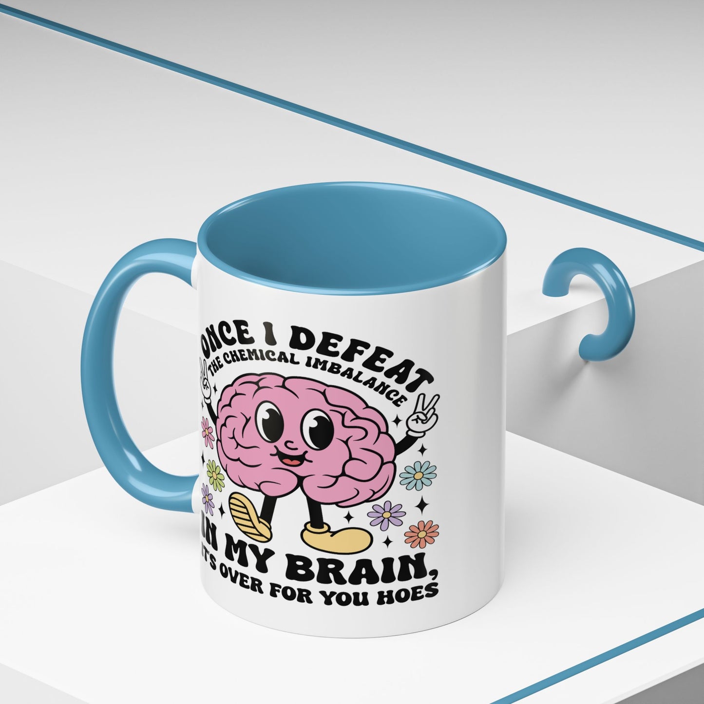 Humor Mug - Once I Defeat This Chemical Imbalance