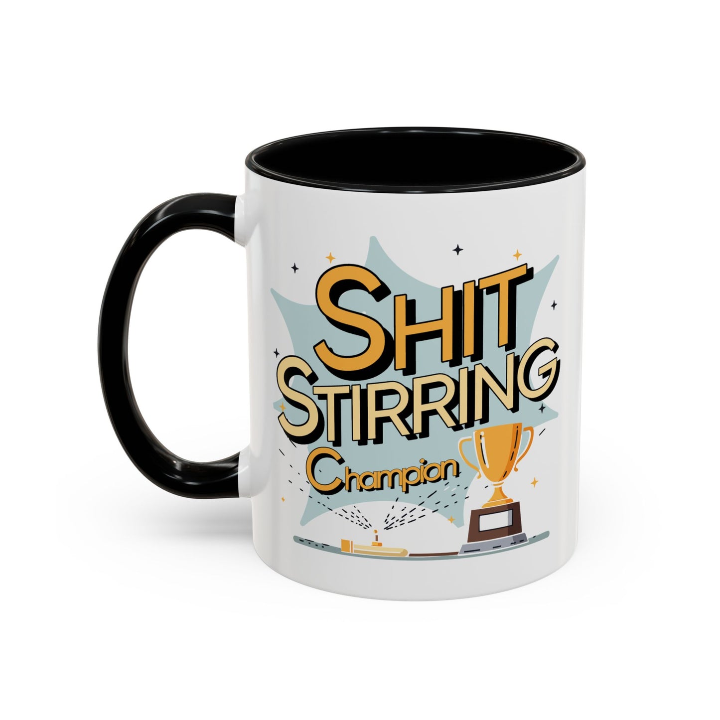 Adult Mug - Shit Stirring Champion
