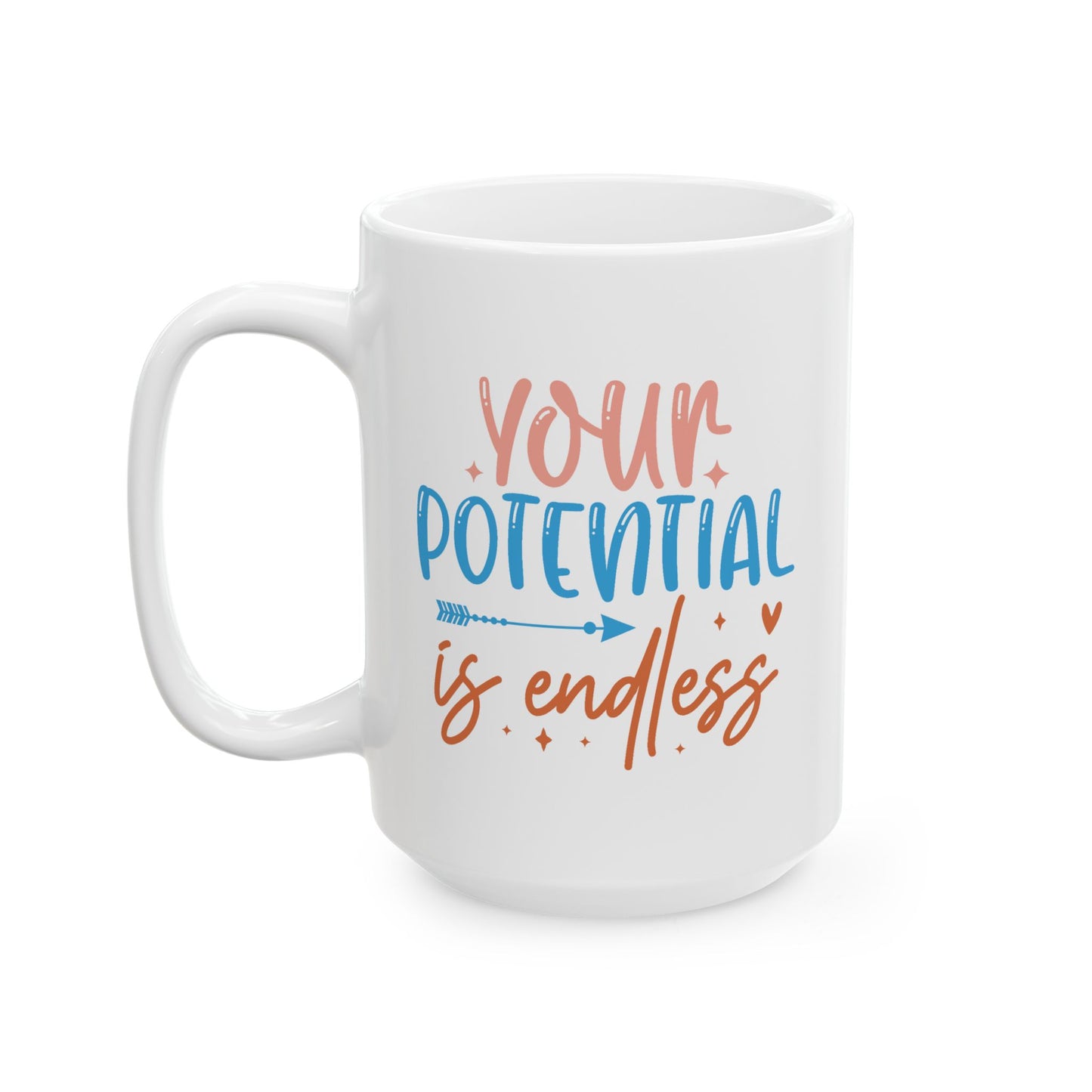 Motivation Mug - Your Potential is Endless