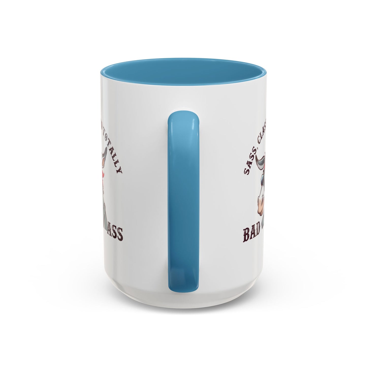 Humor Mug - Sass, Class, And Totally Bad Ass Male