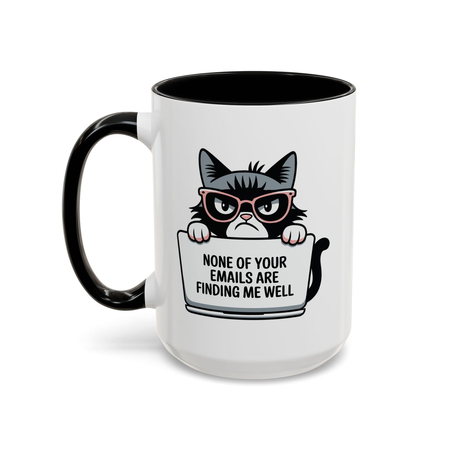 Humor Mug - None of Your Emails