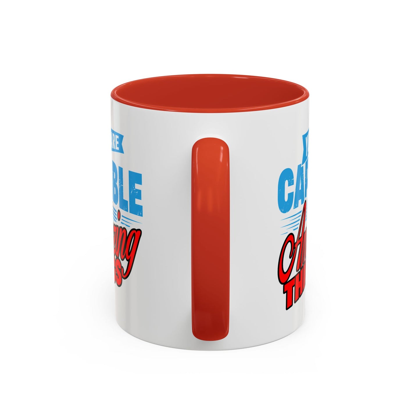 Motivation Mug - You Are Capable of Amazing Things