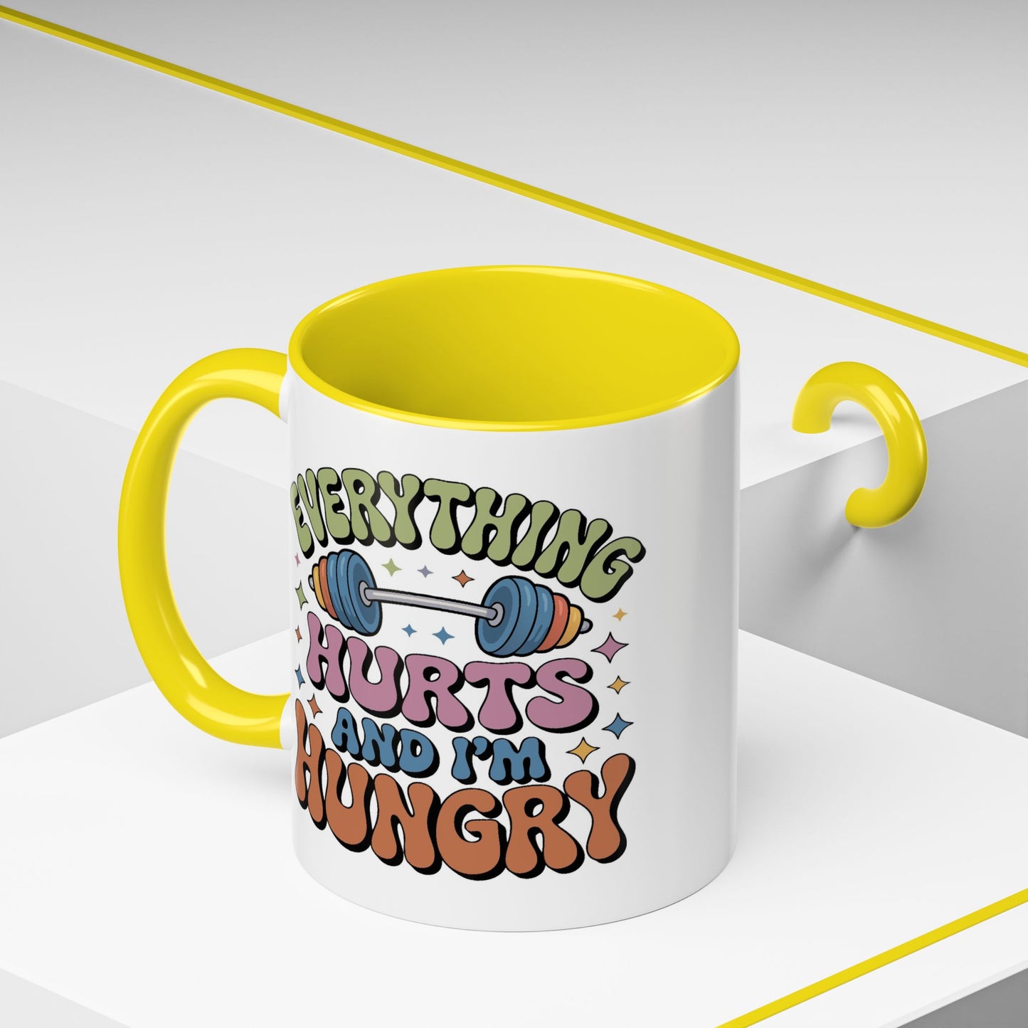 Humor Mug - Everything Hurts and I'm Hungry