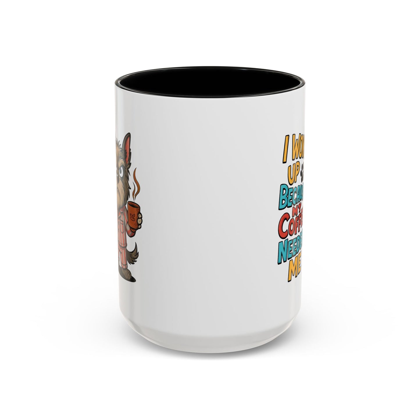Animal Mug - I Woke Up Because