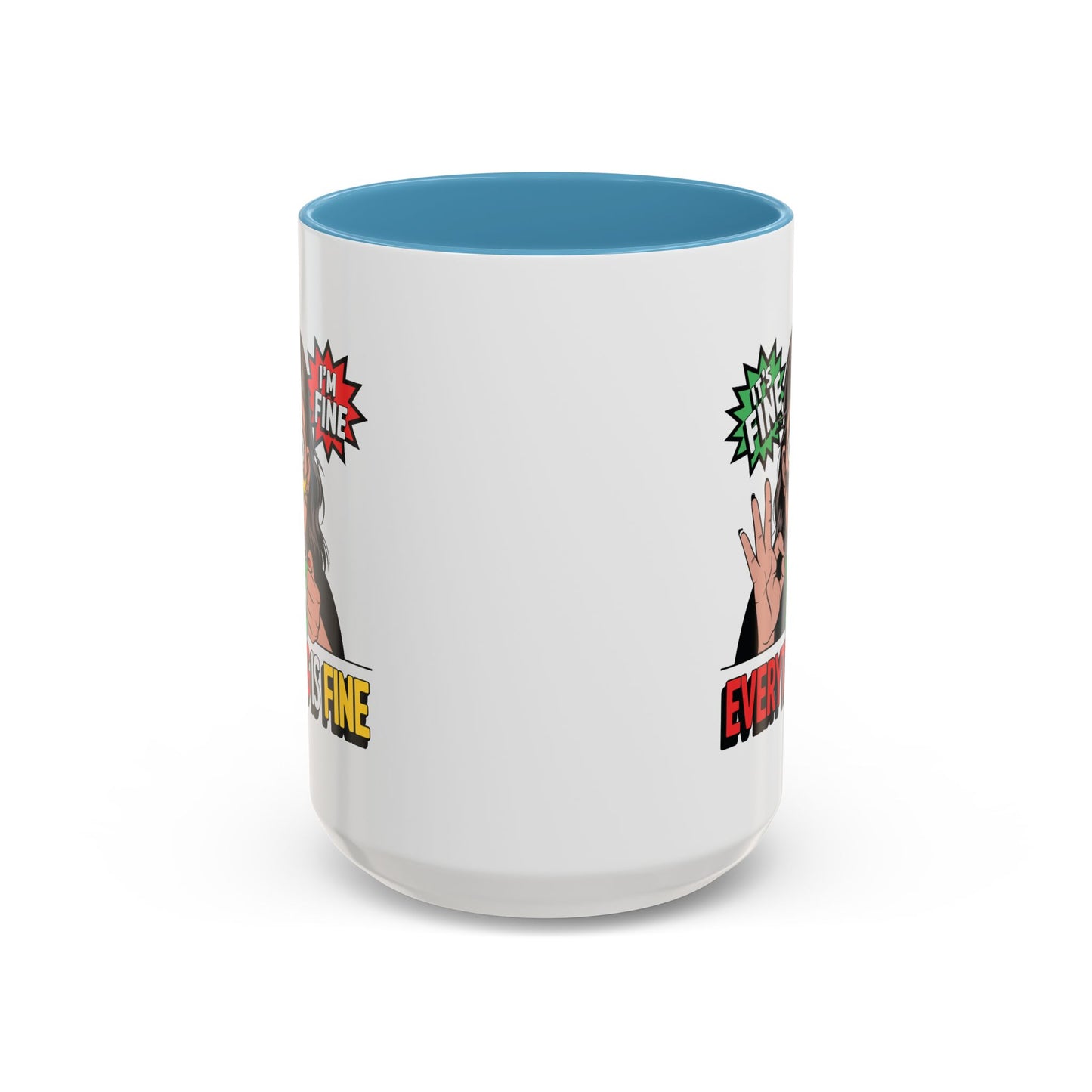 Humor Mug - Its Fine I'm Fine Mom