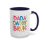Father's Day Mug - Dada Daddy Dad Bruh