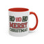 Christmas Mug - Ho Ho Ho Merry Christmas Green & Red Text