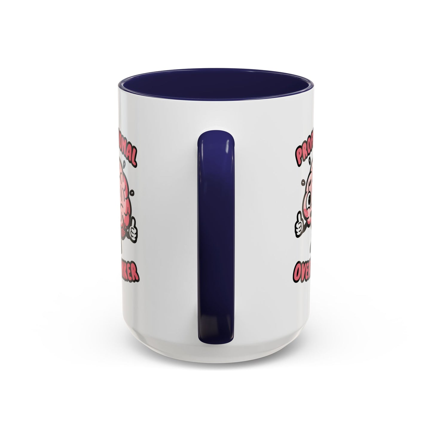 Humor Mug - Professional Overthinker