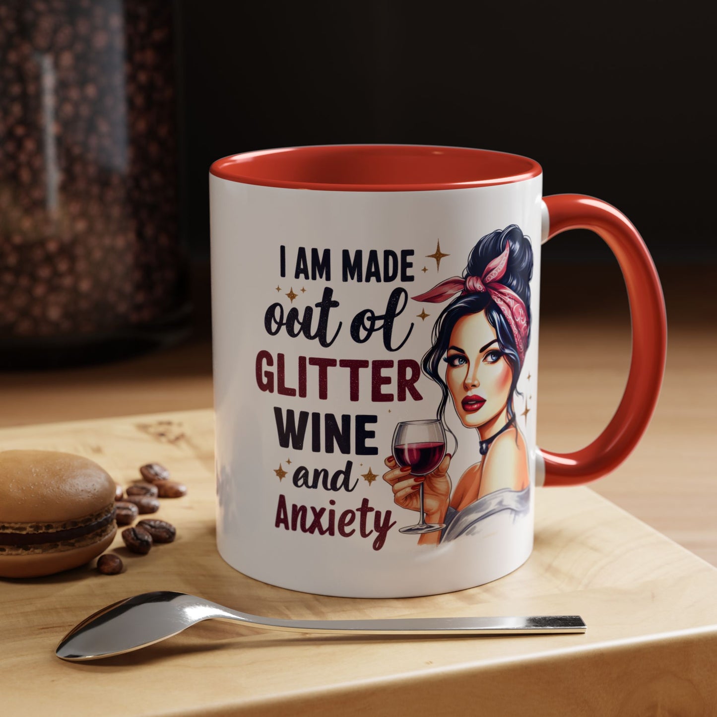Humor Mug - I'm Made Out of Glitter Wine and Anxiety