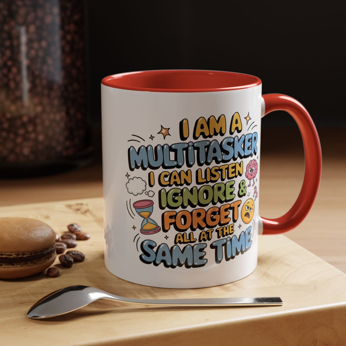 Humor Mug - I Am a Multitasking