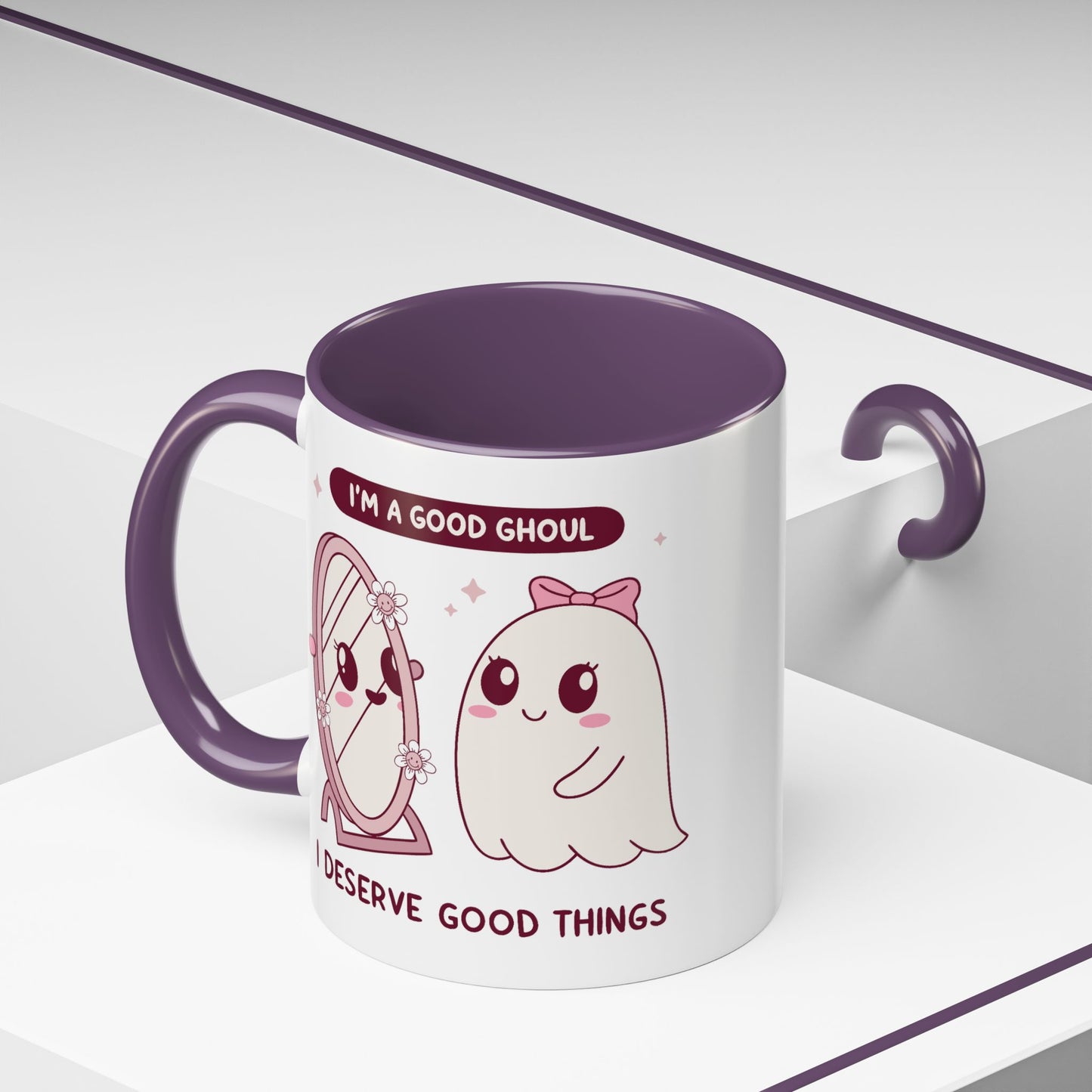 Humor Mug - I'm a good Ghoul I Deserve Good Things