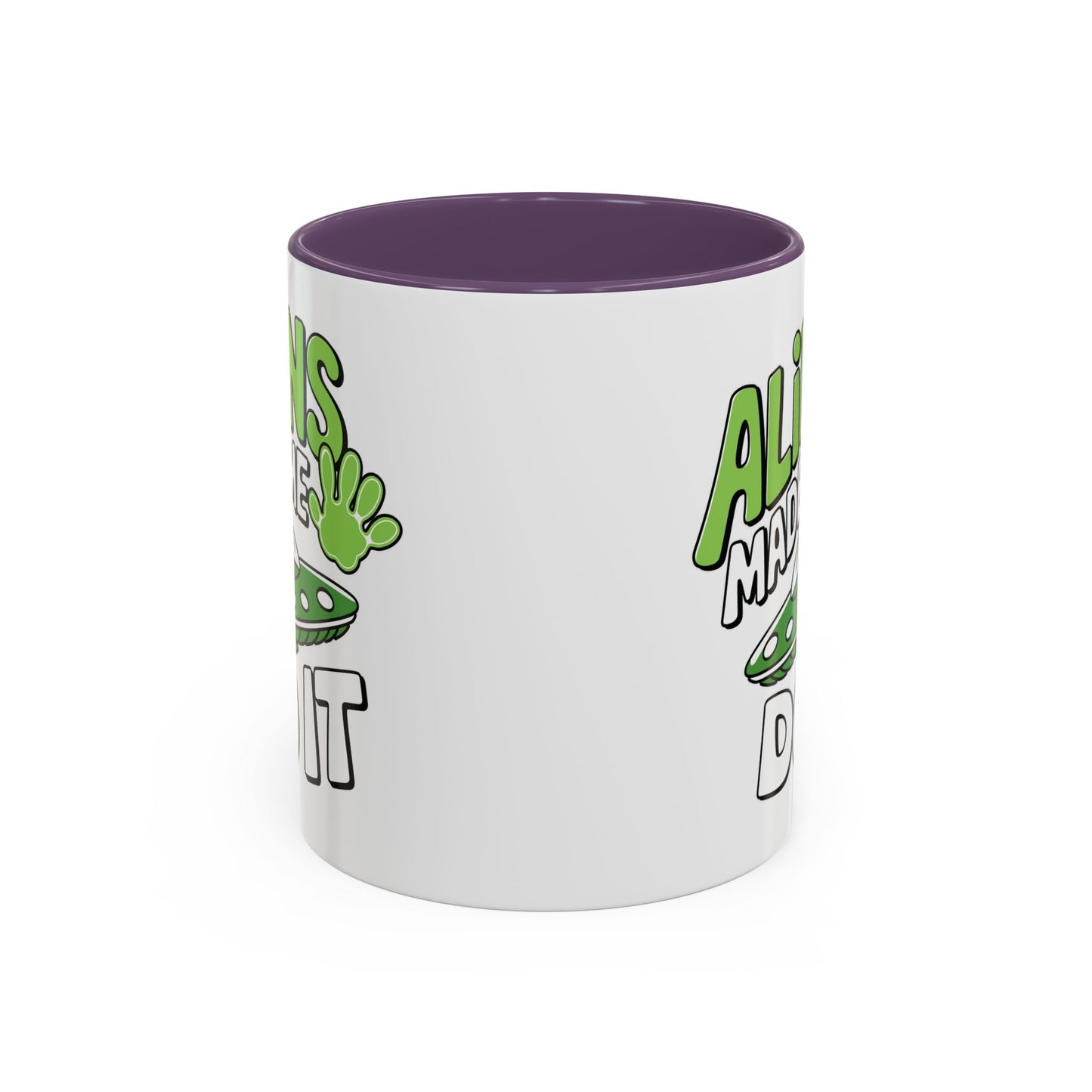 Alien Mug - Aliens Made Me
