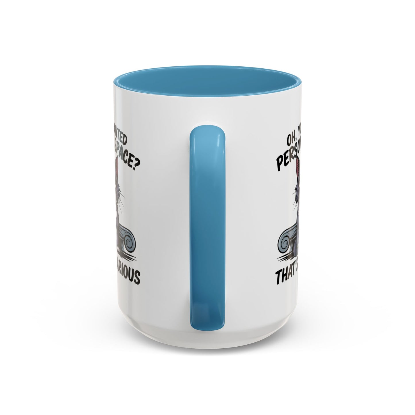 Animal Mug - Oh, You Wanted Personal Space?