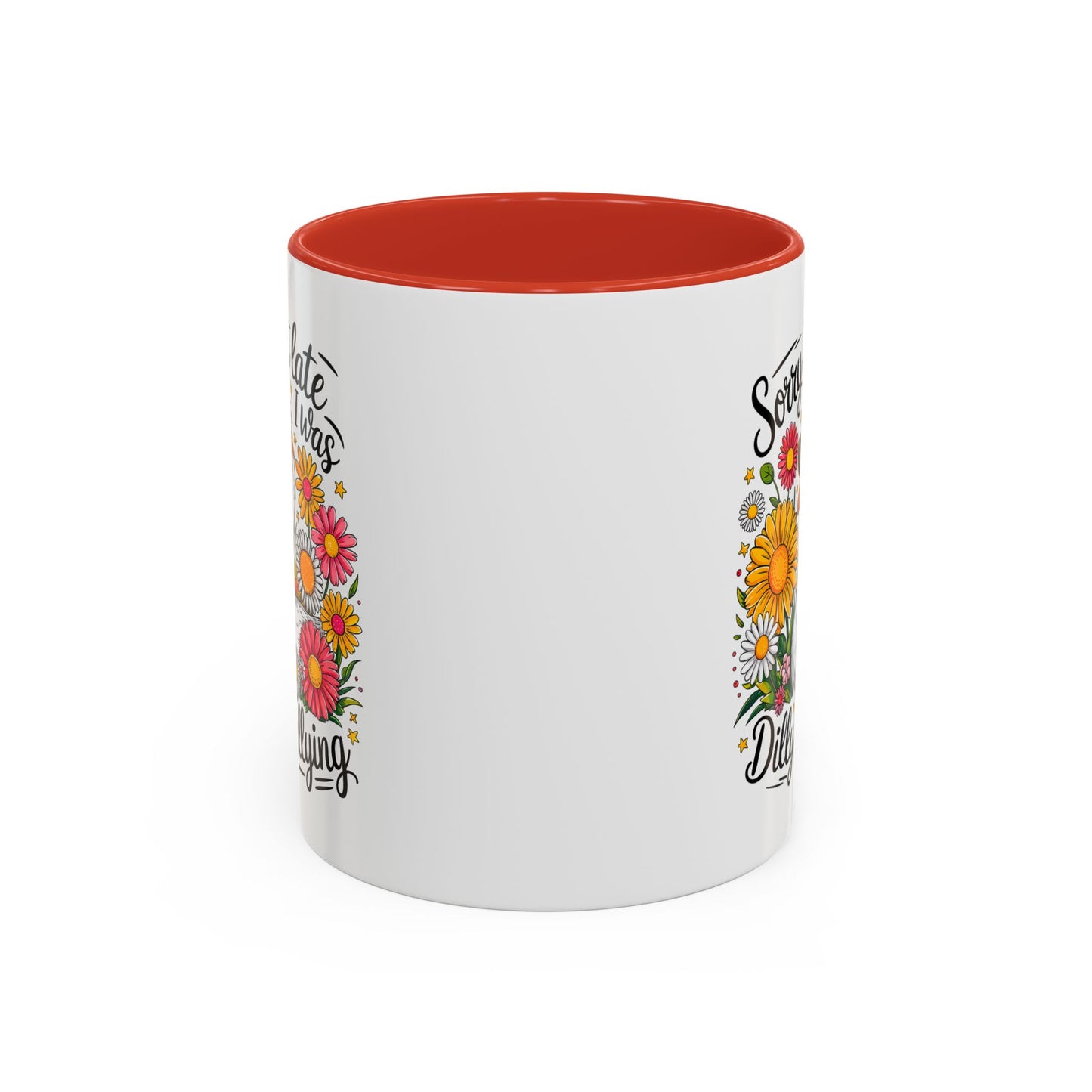 Office Mug - Sorry I'm Late