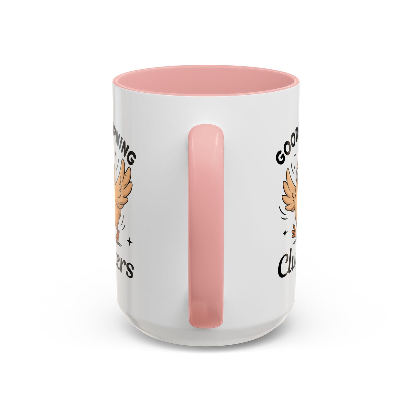 Humor Mug - Good Morning Cluckers
