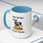 Humor Mug - Moo B*tch Get Out of the Way