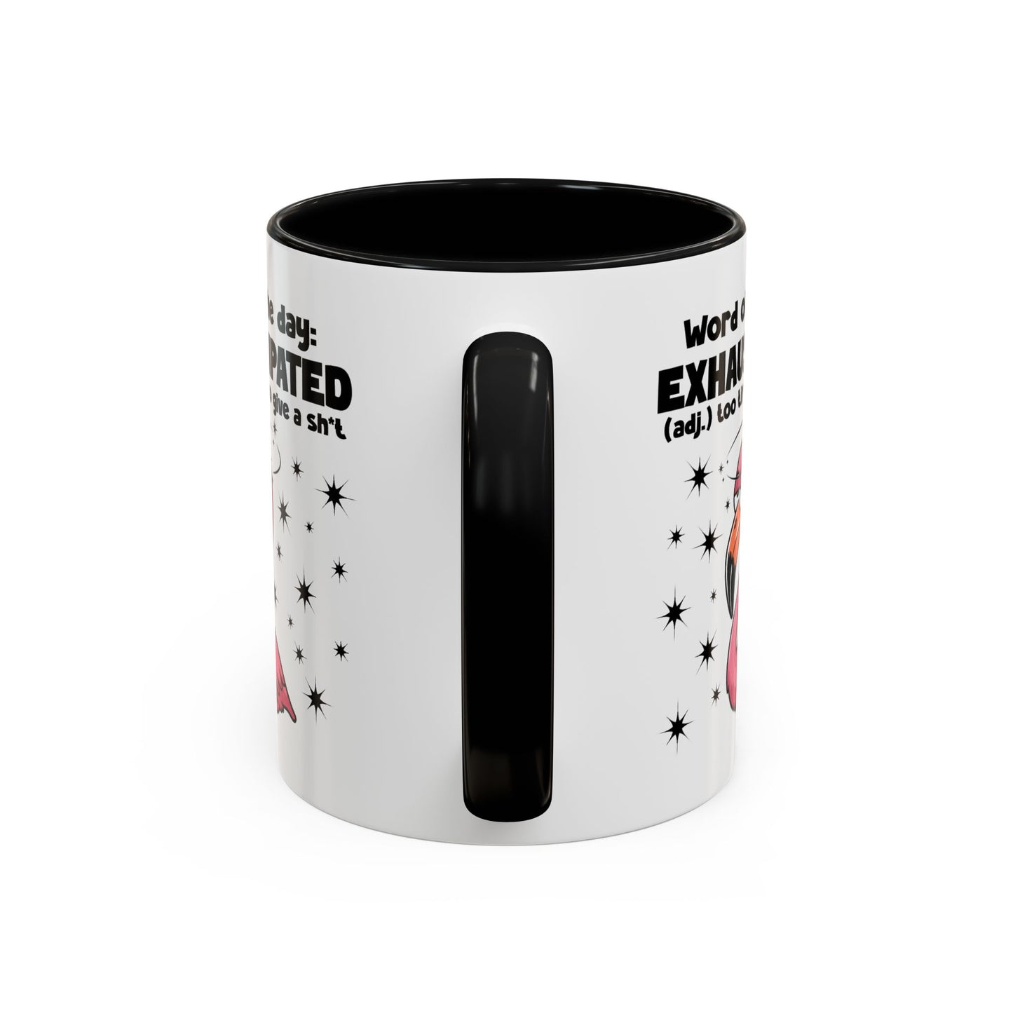 Humor Mug - Word of The Day Exhaustipated
