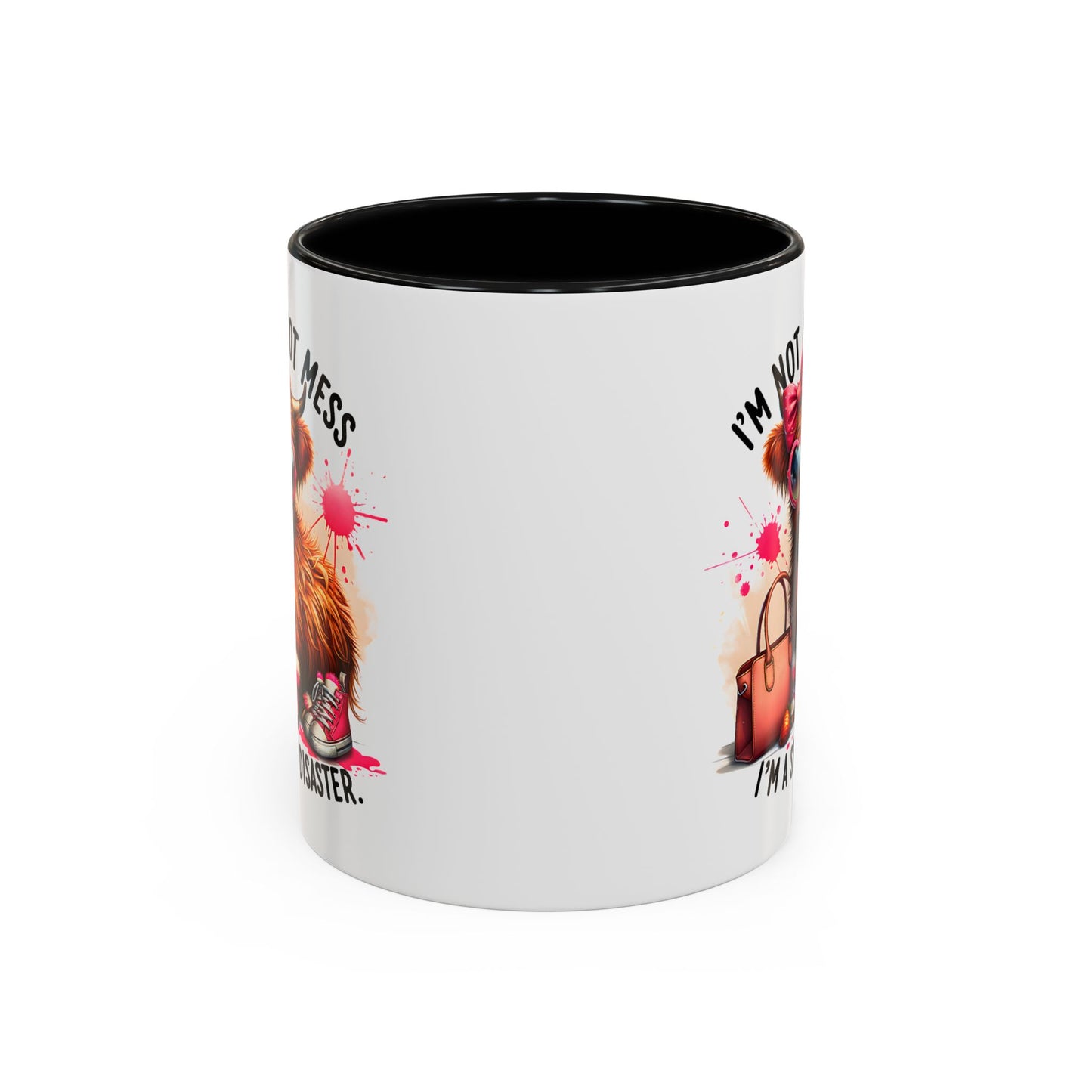 Humor Mug - I Am Not a Hot Mess