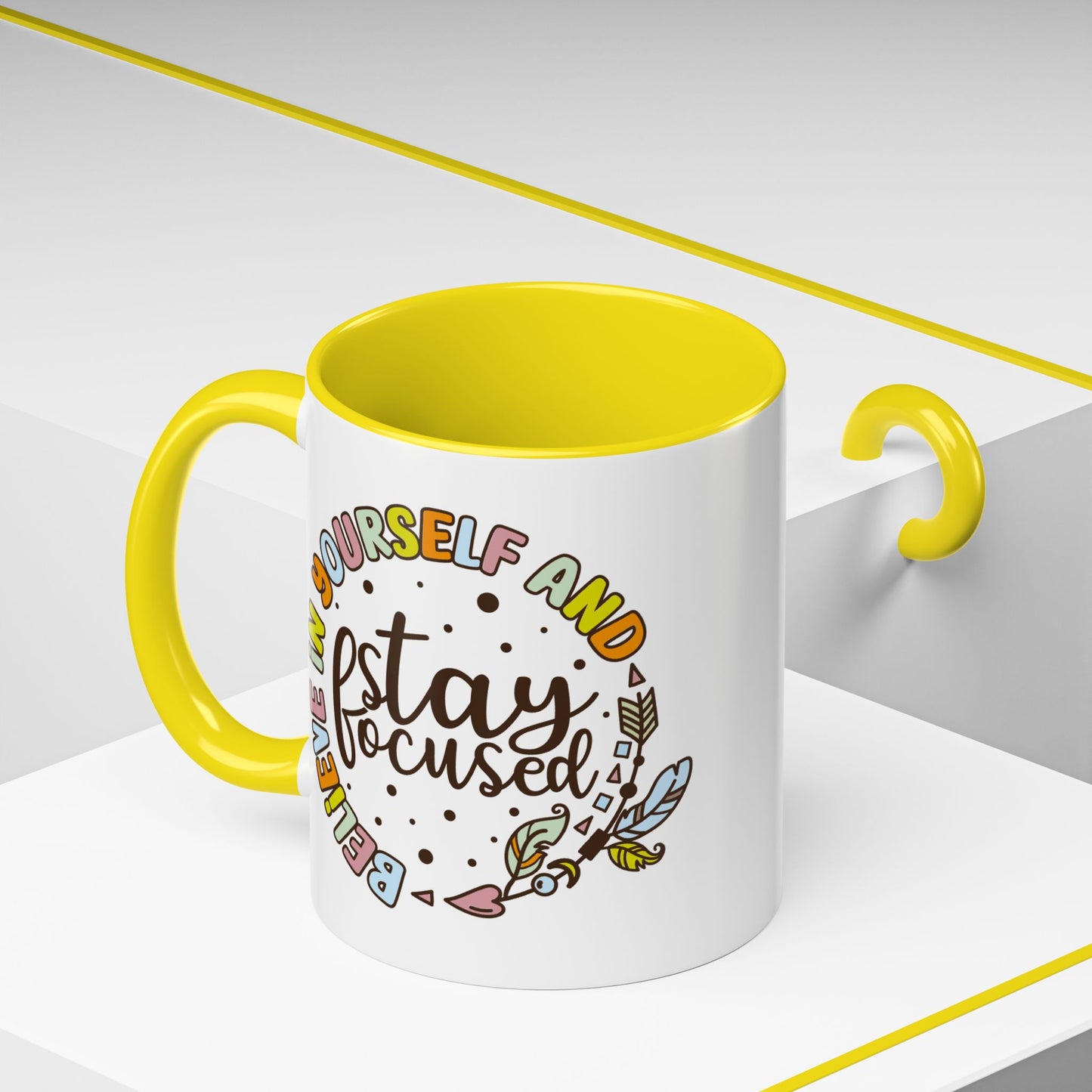 Motivation Mug - Believe in Yourself and Stay Focused