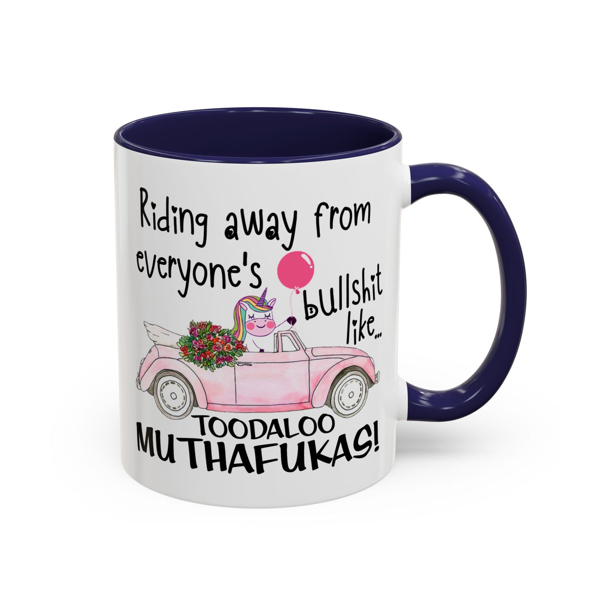 Adult Mug - Riding Away From Everyones Bullshit