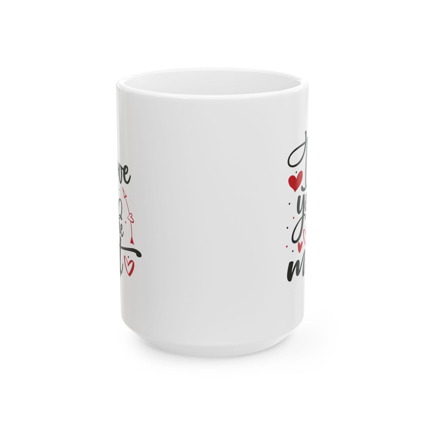 Anniversary Mug - I Love You The Most