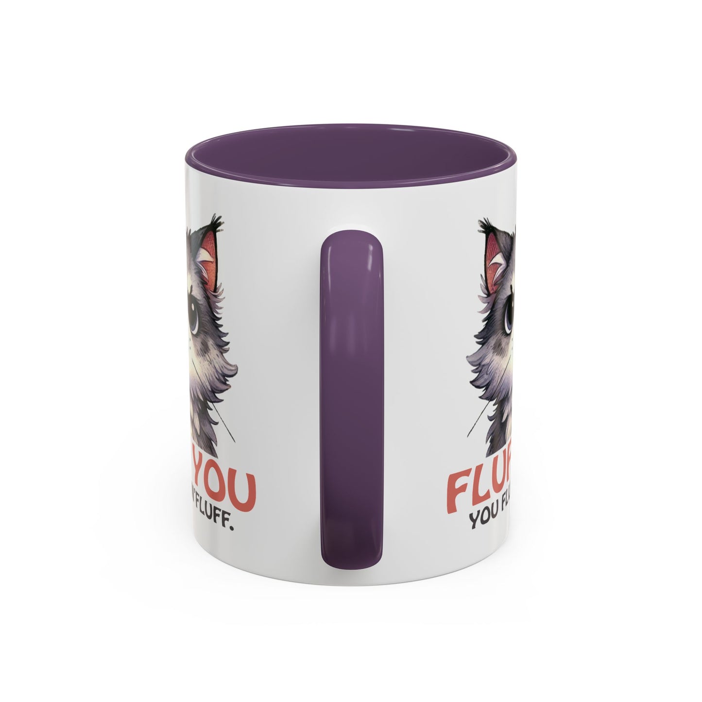 Animal Mug - Fluff You You Fluffin Fluff