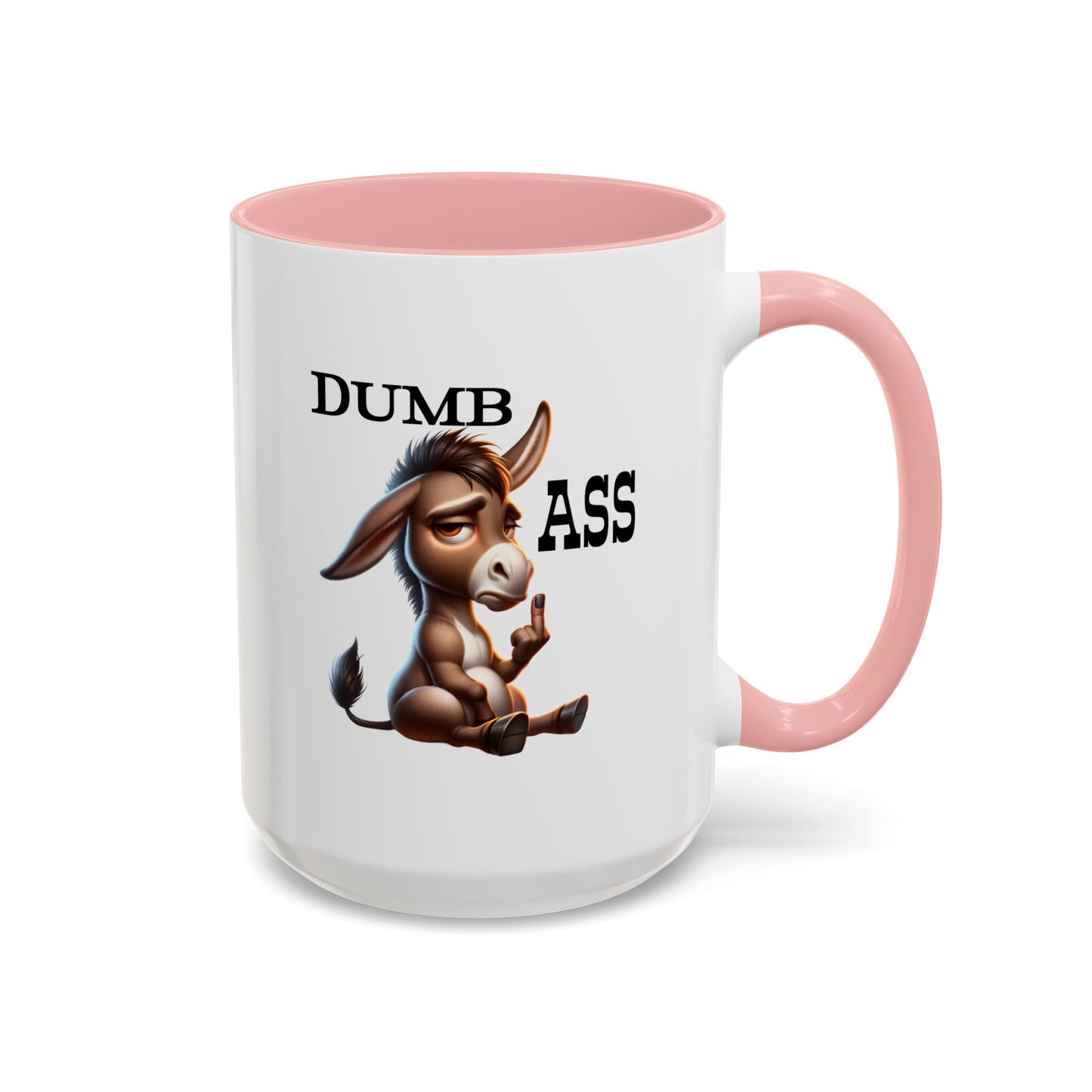 Humor Mug - Dumb Ass