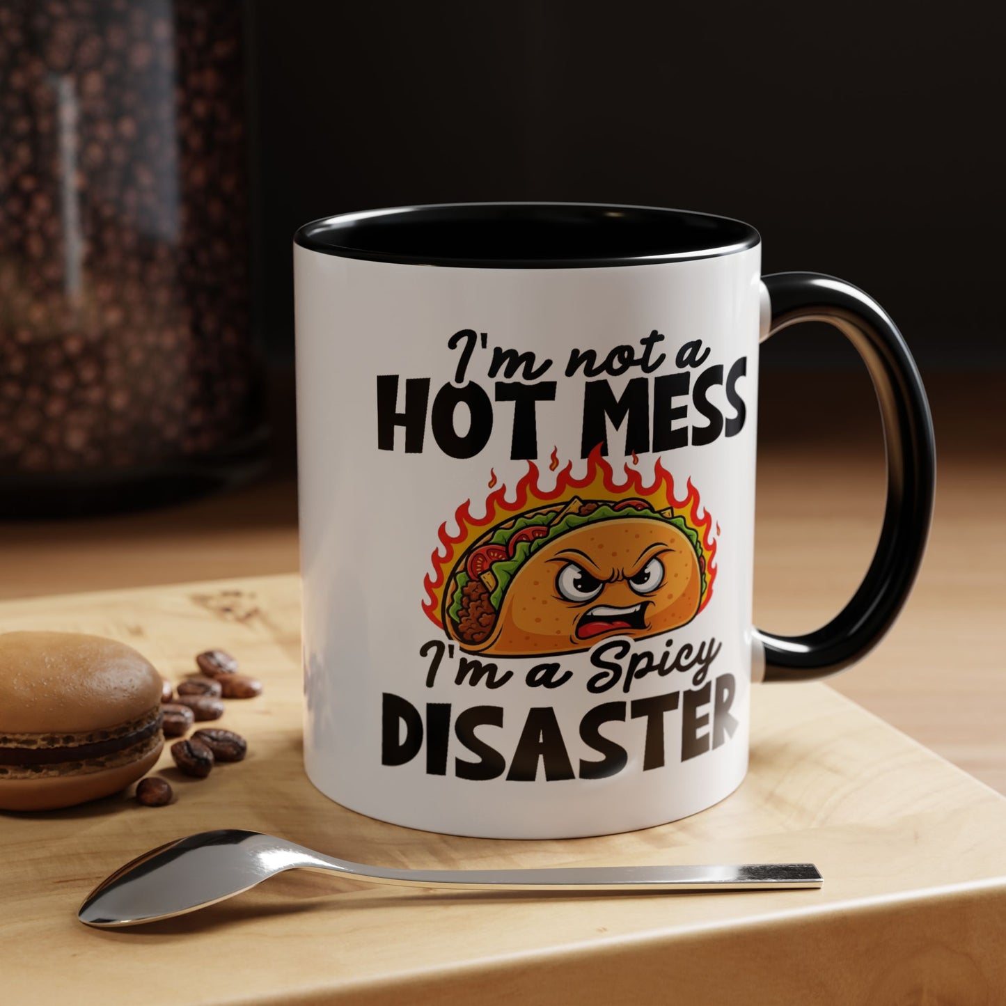Office Mug - I'm Not A Hot Mess