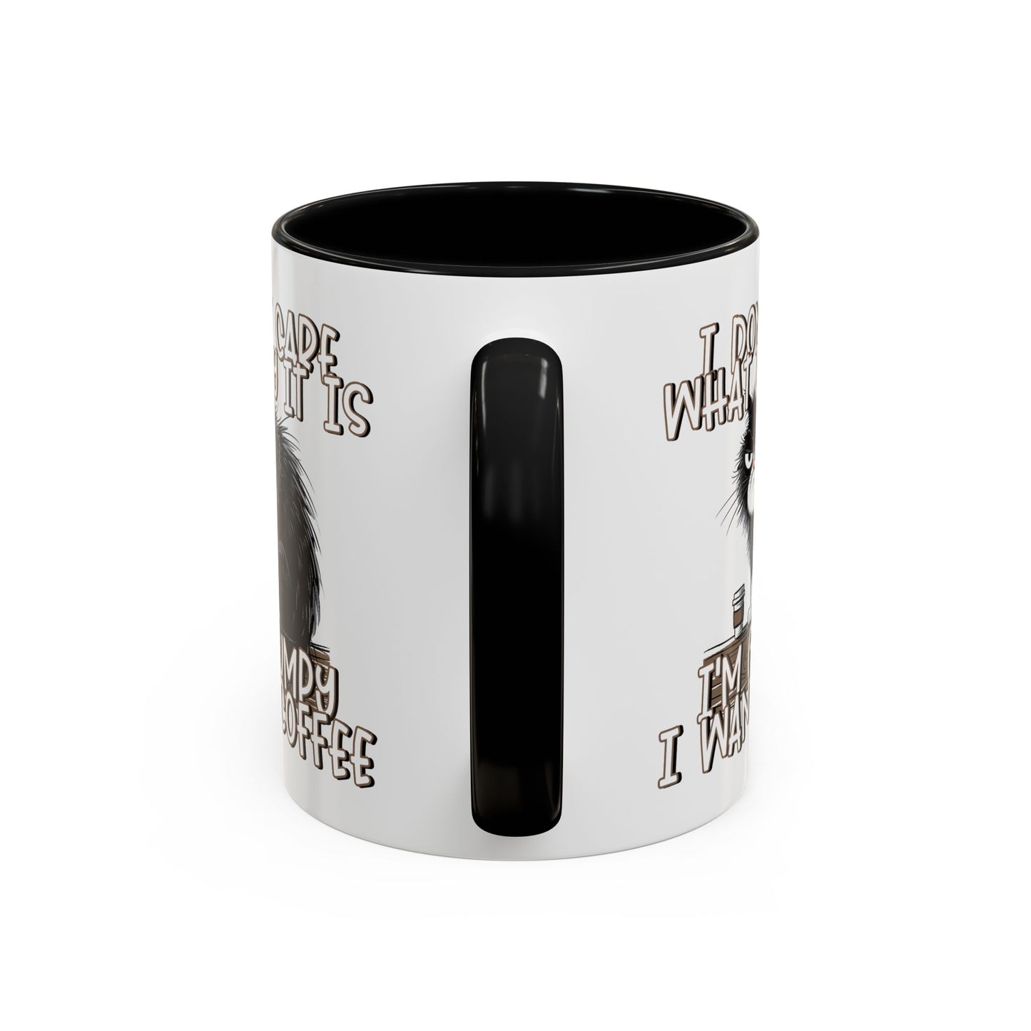 Humor Mug - I Don't Care What Day it is