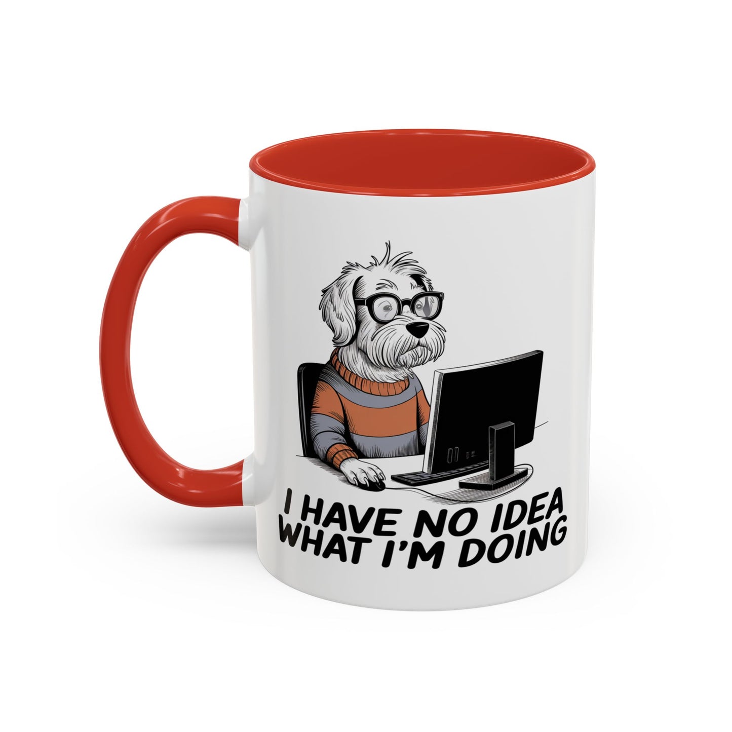 Office Mug - I Have No Idea