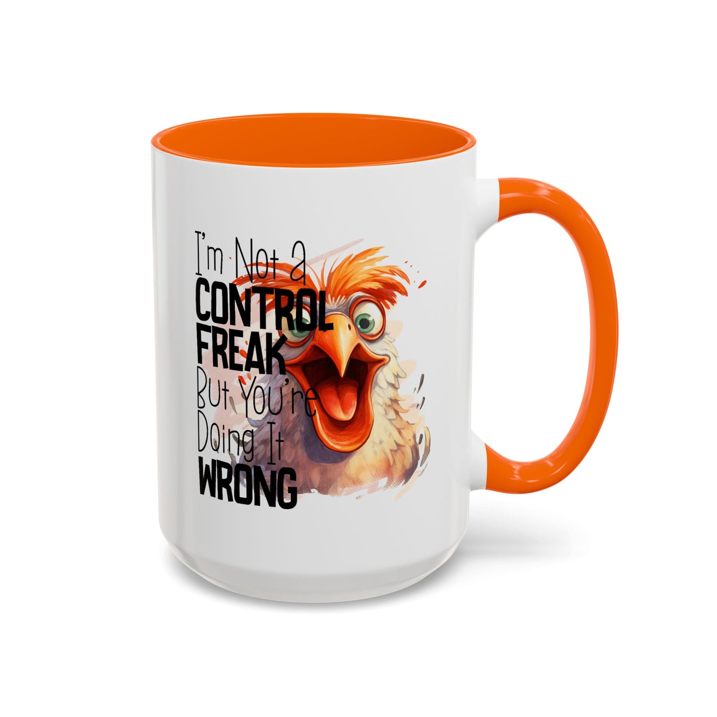 Humor Mug - I'm Not a Control Freak