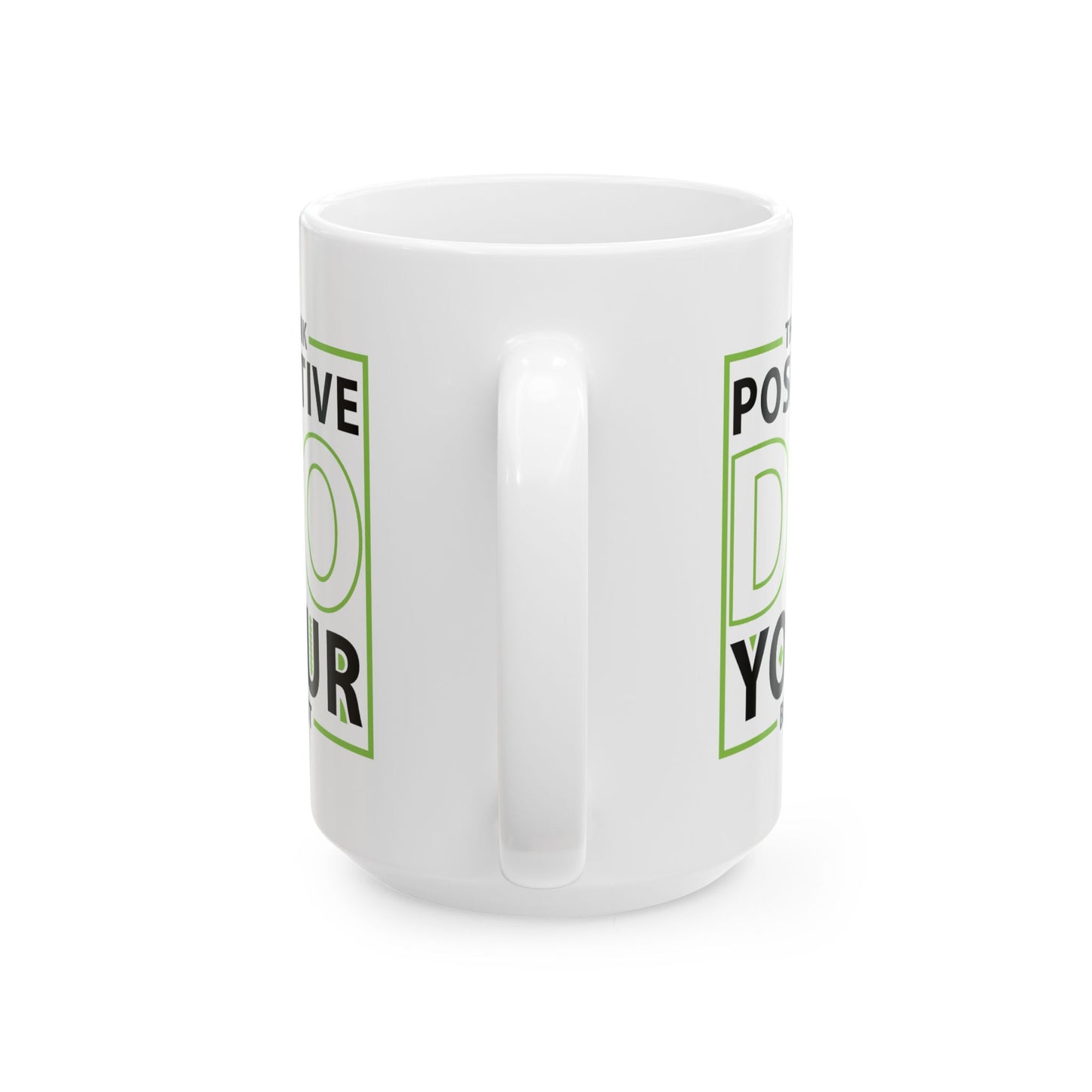 Motivation Mug - Think Positive Do Your Best Frame
