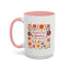 Motivation Mug - Happiness Blooms From Within