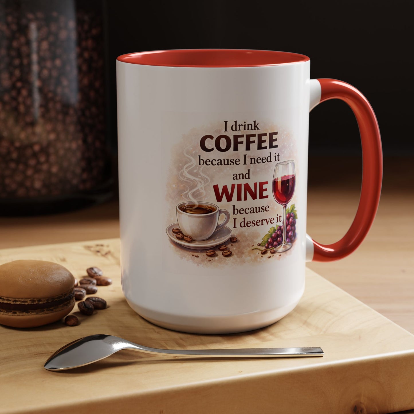 Humor Mug - I Drink Coffee Because I Need It