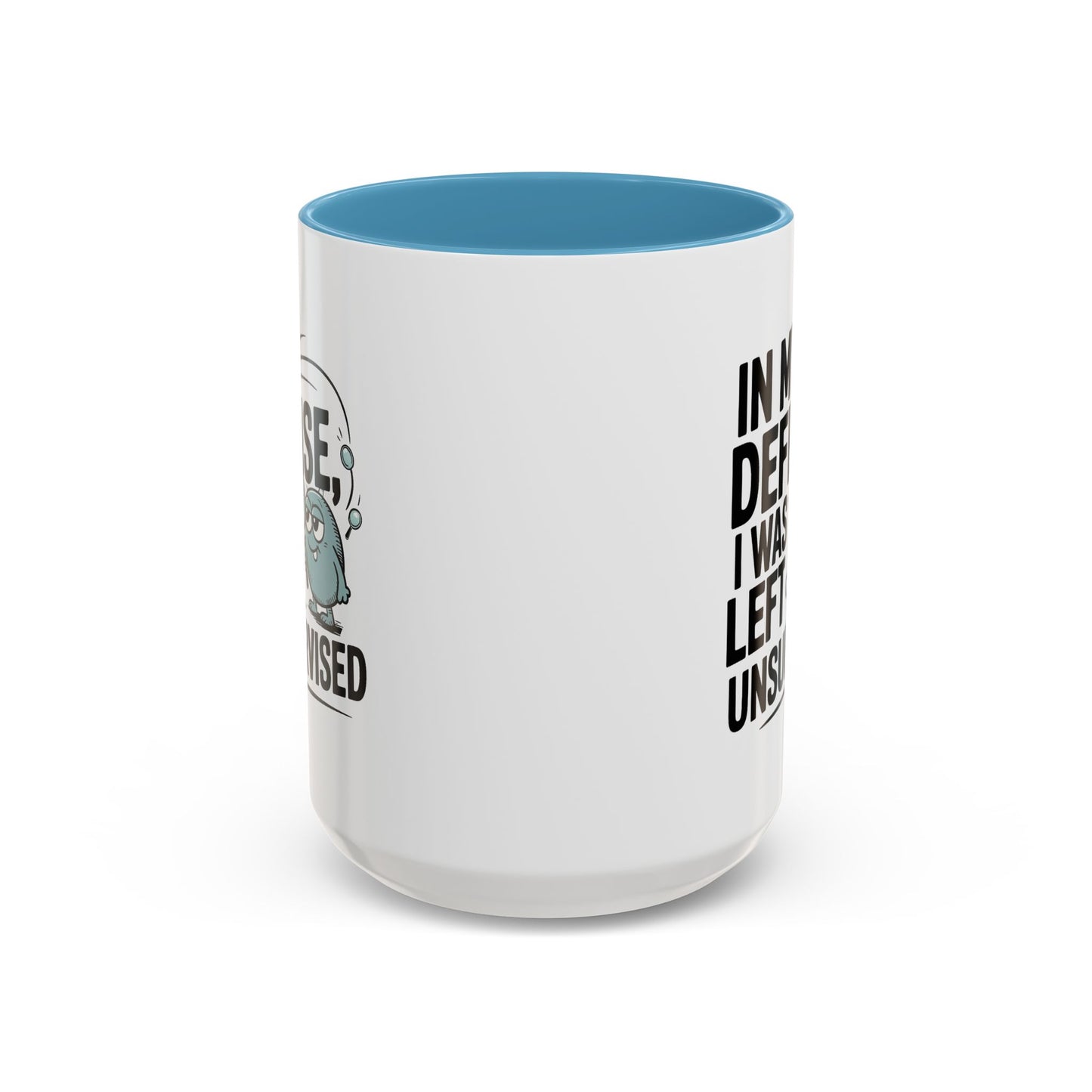 Humor Mug - In My Defense