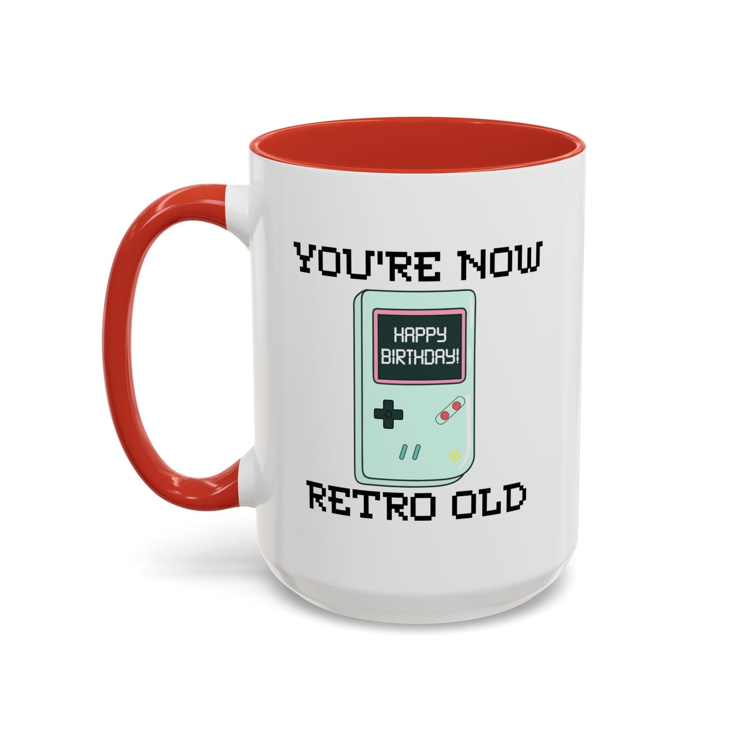 Birthday Mug - You're Retro Old