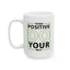 Motivation Mug - Think Positive Do Your Best Frame