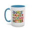 Animal Mug - Dogs Make Everything Better