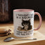 Animal Mug - I Thought I Was In a Bad Mood