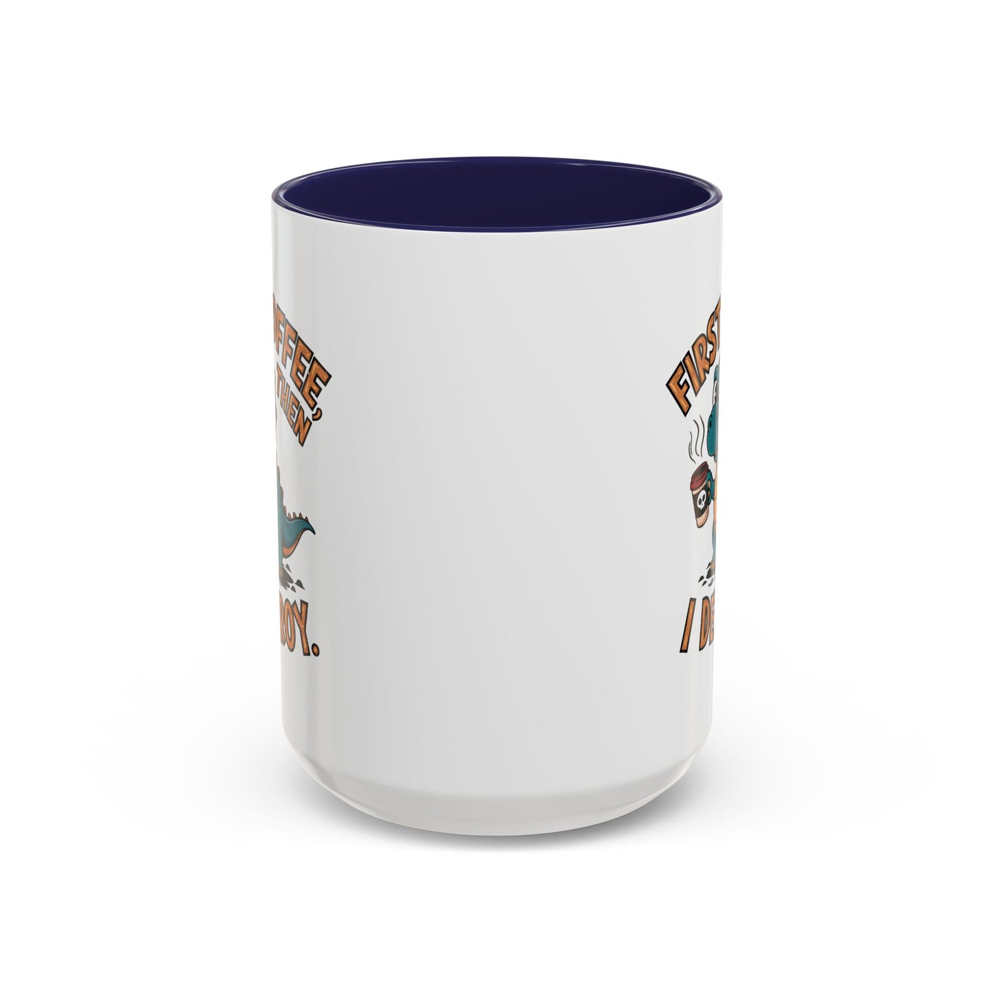 Humor Mug - First Coffee Then