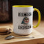 Humor Mug - Just So We're Clear