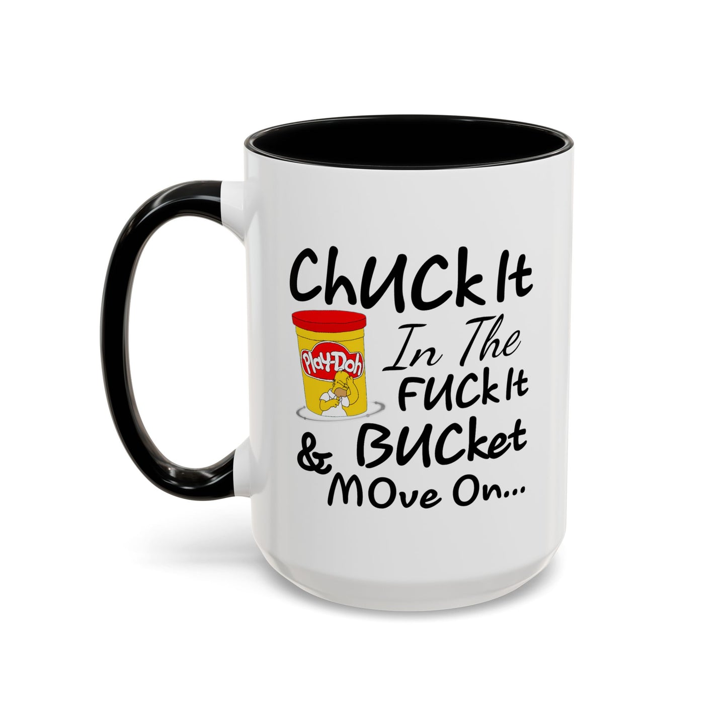 Adult Mug - Chuck It in The Fuck it Bucket