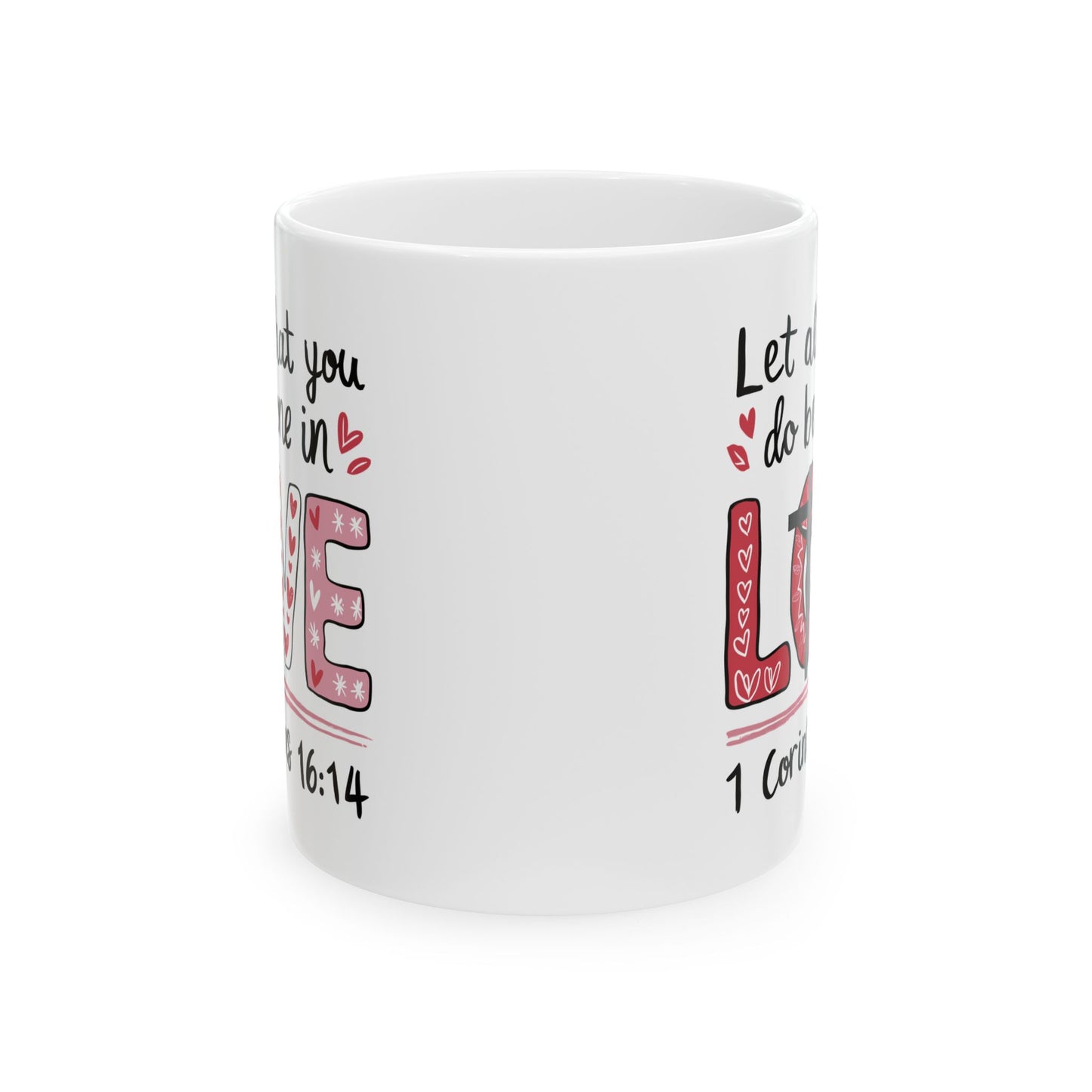 Religious Mug - Let All That You Do
