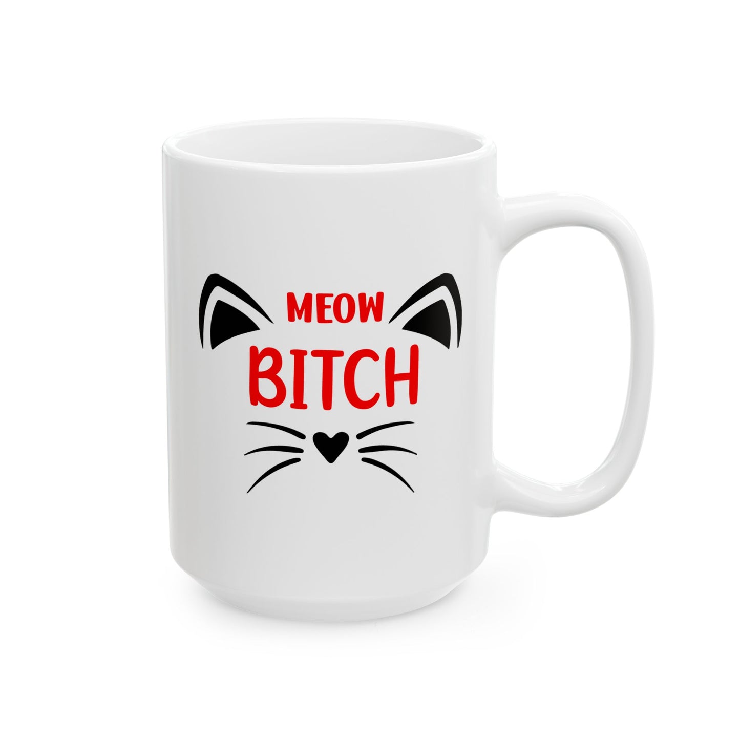 Humor Mug - Meow Bitch