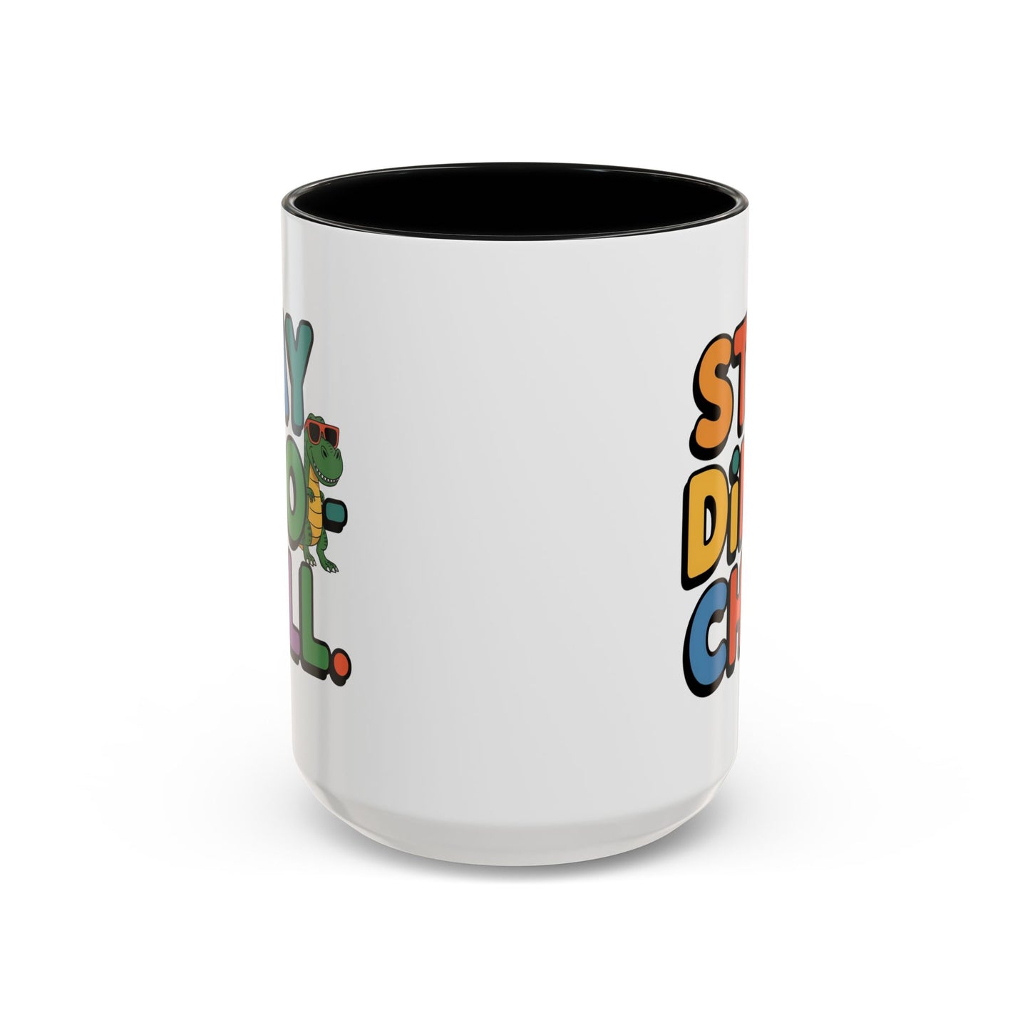 Humor mug - Stay Dino Chill