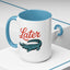 Humor Mug - Later Gator