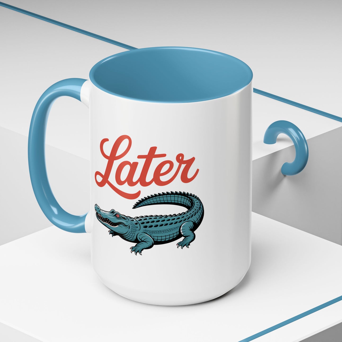 Humor Mug - Later Gator