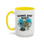 Adult Mug - Doing Dad Shit