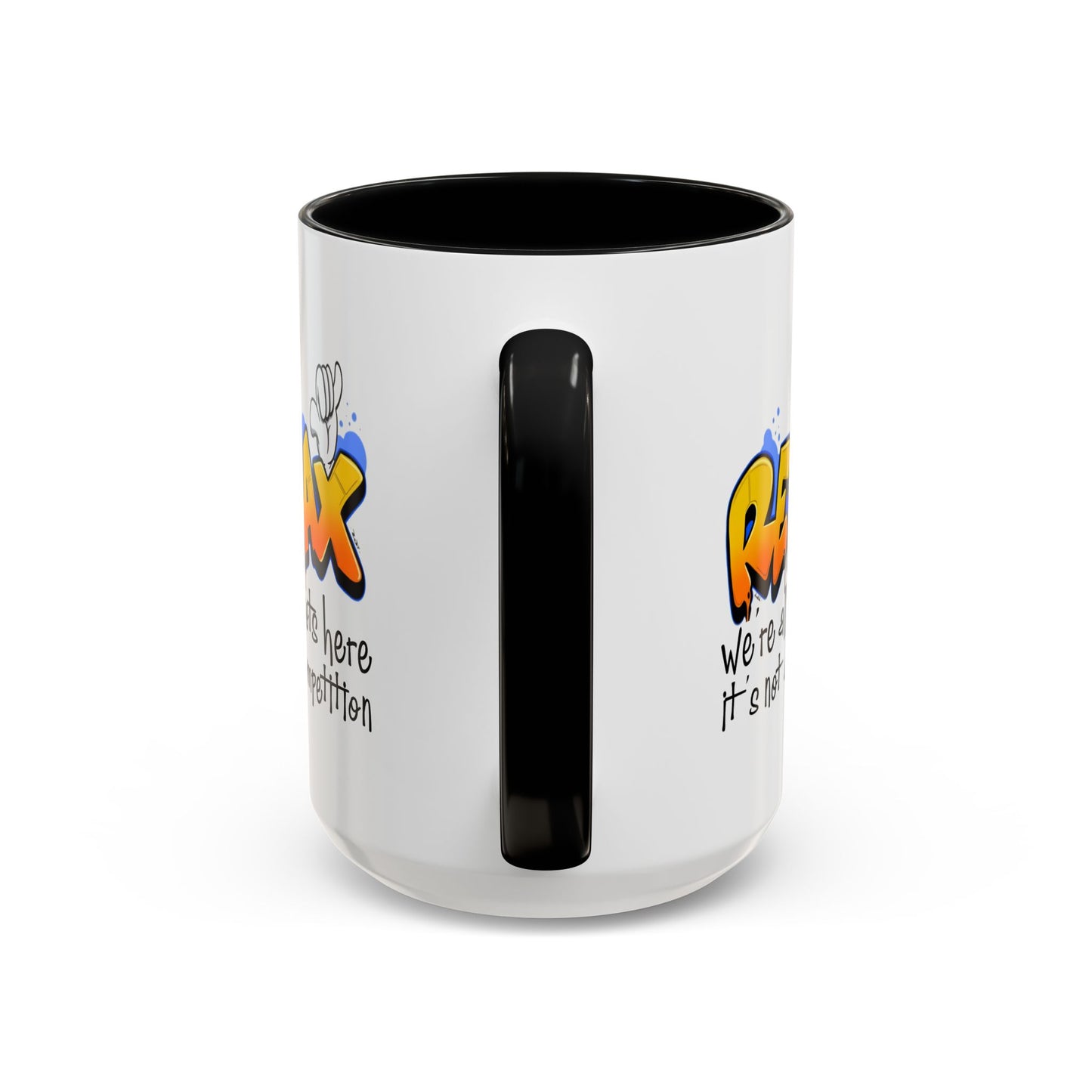 Humor Mug - Relax We're All Idiots Here