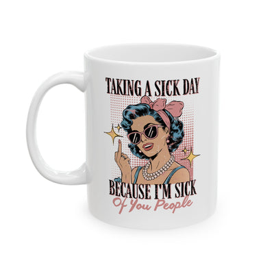 Office Mug - Taking a Sick Day